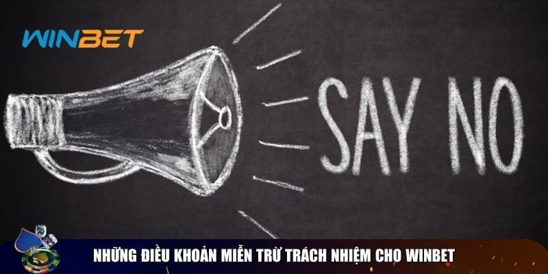 Điều khoản miễn trừ trách nhiệm Winbet – Tránh rủi ro khi cá cược Miễn trừ trách nhiệm với Winbet